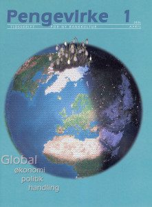 Forside: Pengevirke nummer 1, 2006. Tema: Global økonomi, politikk, handling. Bilde av jordkloden med klynge av mennesker på Grønland.