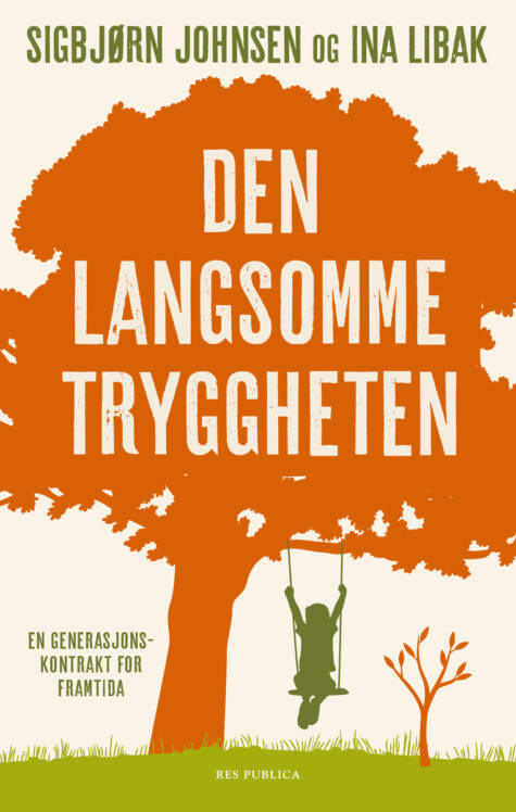 Omslag på boken Den langsomme tryggheten, bokstaver på et oransje tre.